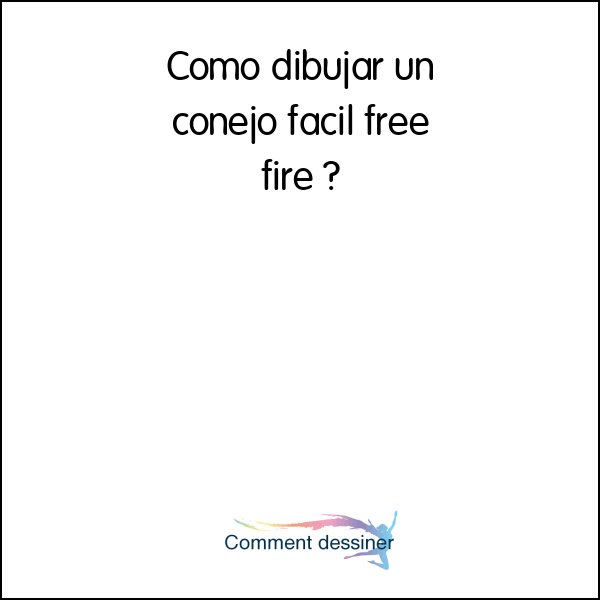 Como dibujar un conejo facil free fire